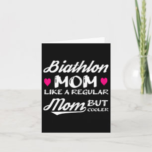 Womens Biathlon Mom Like A Regular Mom But Cooler  Card