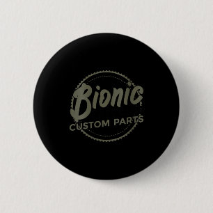 Womens Bionic Knee Club Parts Funny Knee Replaceme 2 Inch Round Button