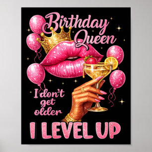 Womens Birthday Queen Dont Get Older Level Up Poster