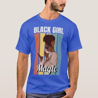 Womens Black Girl Magic Melanin Women Girl Afro Am T-Shirt