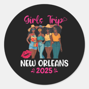 Womens Black Girls Trip New Orleans 2025 Vacation  Classic Round Sticker