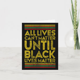 Womens Black History All Lives Cant Until Black Li Card