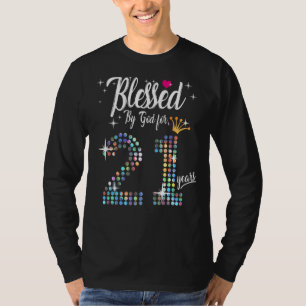 Womens Blessed by God for 21 Years 21st Birthday A T-Shirt