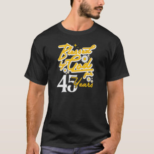 Womens Blessed By God for 45 years Women Floral 45 T-Shirt