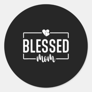 Womens blessed mama mother's day funny mother mom classic round sticker