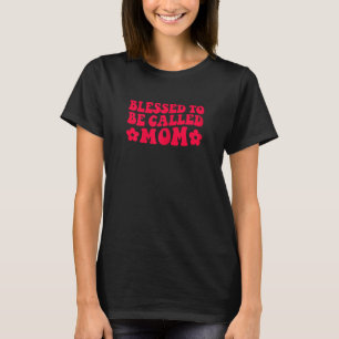 Womens Blessed To Be Called Mom  Vintage T-Shirt