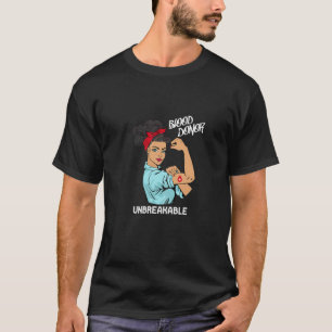 Womens Blood Donor Unbreakable Awareness Blood Don T-Shirt