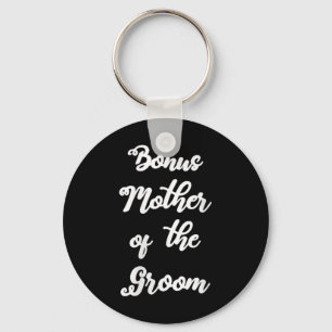 Womens Bonus Mom Of The Groom Cute Hand Written De Keychain