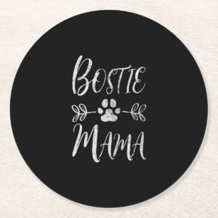 Womens Bostie Mama Shirt Boston Terrier Lover Round Paper Coaster