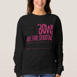 Womens Bowhun  Archer Deer Hunter Girls Bowhunt Sweatshirt