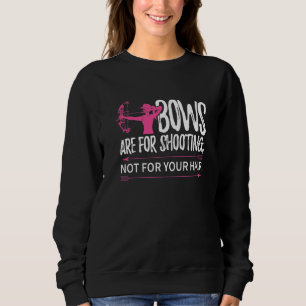 Womens Bowhun Archer Deer Hunter Girls Bowhunt Sweatshirt