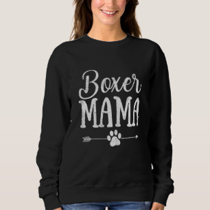 Womens Boxer Mama Boxer Owner Funny Boxer Dog Mo Sweatshirt