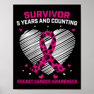 Womens Breast Cancer Survivor 5 Years Cancer Free  Poster