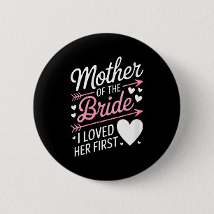 Womens bridal shower mother of the bride loved 2 inch round button