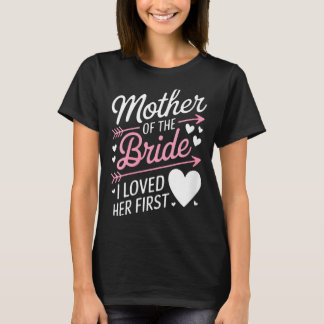 Womens bridal shower mother of the bride loved T-Shirt