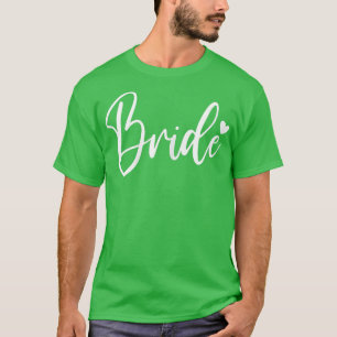 Womens Bride Cute Matching Wedding Party And Bache T-Shirt