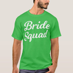 Women's Bride Squad Bachelorette, Bridal Shower T T-Shirt