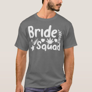 Womens Bride Squad Matching Wedding And Bacheloret T-Shirt
