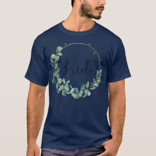 Womens Bride Stag Party Wedding Eucalyptus T-Shirt
