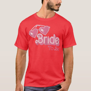 Womens Bride To Be Wedding Engagement Bridal Party T-Shirt