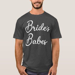 Womens Bride's Babes Bachelorette Party Bride Brid T-Shirt