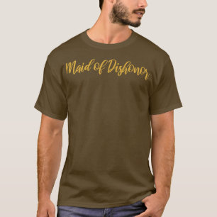 Womens Bridesmaid - Funny Bride Squad - Maid of Di T-Shirt