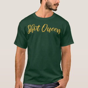 Womens Bridesmaid  Funny Bride Squad  Shot Queen   T-Shirt