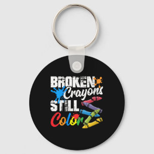 Womens Broken Crayons Still Colour Mental Health A Keychain