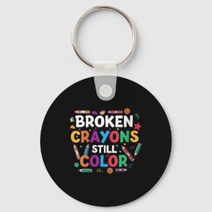 Womens Broken Crayons Still Colour Shirt Mental He Keychain