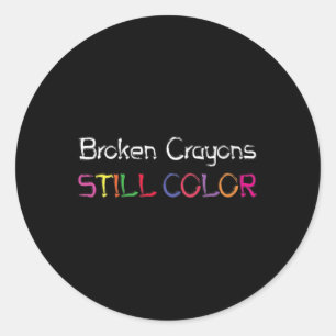Womens Broken Crayons Still Colour Suicide Prevent Classic Round Sticker