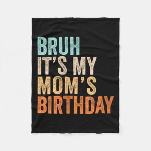 Womens Bruh Moms Birthday Funny Quote V-Neck Fleece Blanket