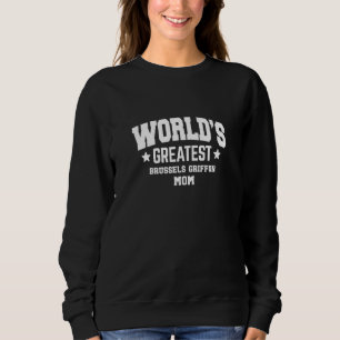 Womens Brussels Griffon For Mom Dog Breed White Sweatshirt