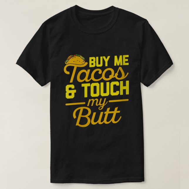Womens Buy Me Tacos and Touch My Butt Cinco De May T-Shirt (Design Front)