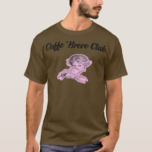 Womens Caffe Breve Coffee And Milk Lover Gift Caff T-Shirt