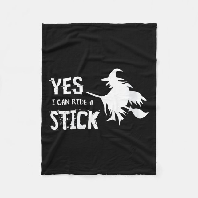 Womens can ride a stick - Witch Broom Funny Fleece Blanket (Front)