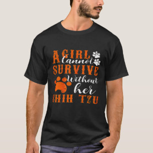 Womens Cant Survive Without Shih Tzu Dog Mom T-Shirt