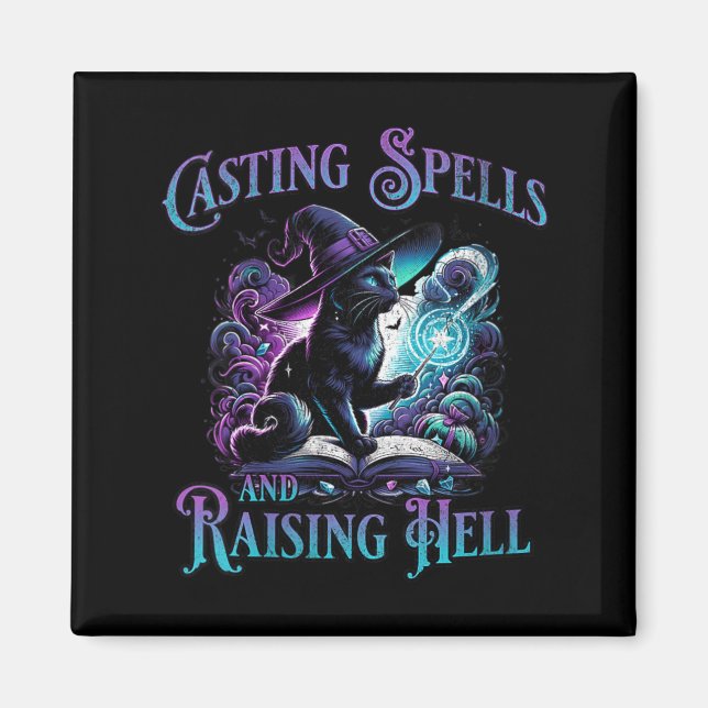 Womens Casting Spells And Raising Hell Black Cat Magnet (Front)