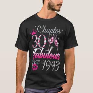 Womens Chapter 30 Fabulous Since 1993 30th Birthda T-Shirt