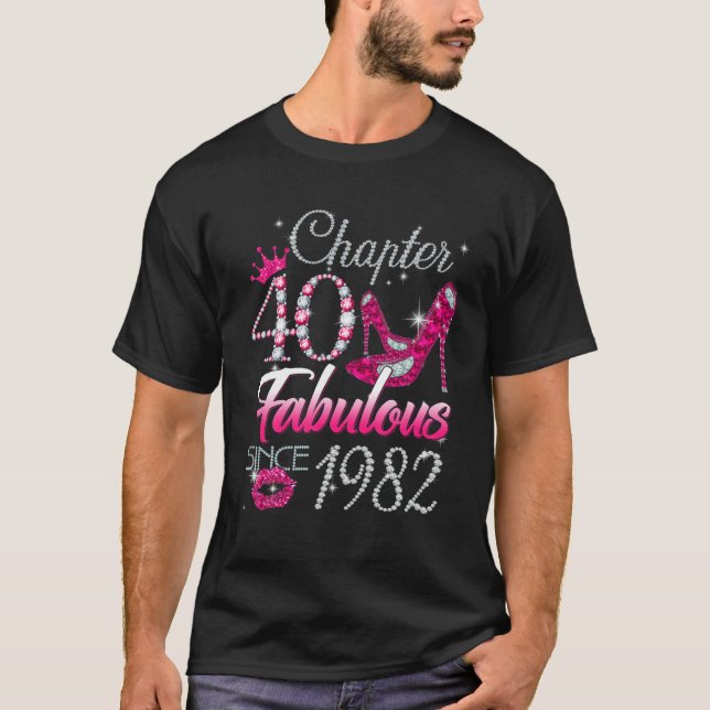 Womens Chapter 40 Fabulous Since 1982 40Th Birthda T-Shirt (Front)