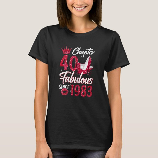 Womens Chapter 40 Fabulous Since 1983 40th Birthda T-Shirt (Front)