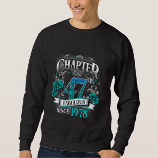 Womens Chapter 47 Fabulous Since 1978 47th Birthda Sweatshirt