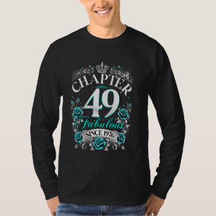 Womens Chapter 49 Fabulous Since 1976 49th Birthda T-Shirt