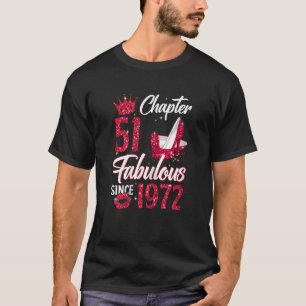 Womens Chapter 51 Fabulous Since 1972 51st Birthda T-Shirt