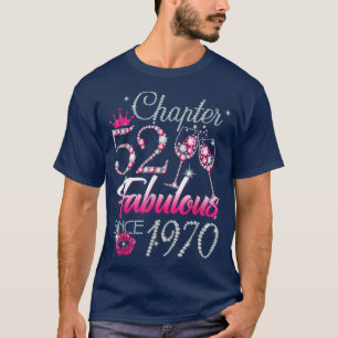 Womens Chapter 52 Fabulous Since 1970 52nd Birthda T-Shirt