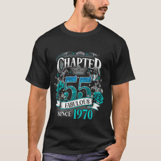 Womens Chapter 55 Fabulous Since 1970 55th Birthda T-Shirt