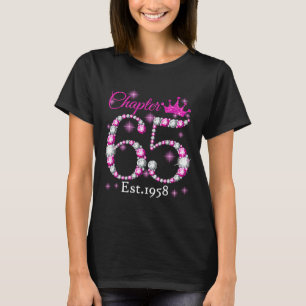 Womens Chapter 65 Made in 1958 65th Birthday Quee T-Shirt