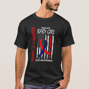 Womens CHD Awareness Mom Mommy of a Warrior Baby G T-Shirt