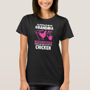 Womens Chicken Grandma I Just Want To Work Chicken T-Shirt