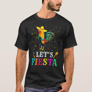 Womens Chickens Animal Lover Lets Fiesta Cinco De T-Shirt