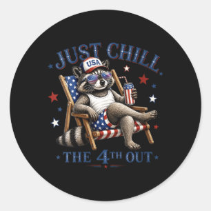 Womens Chill The 4th Out Funny Raccoon Patriotic Classic Round Sticker
